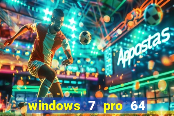 windows 7 pro 64 bits iso download